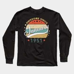 Awesome Since january 1951 Birthday Retro Sunset Vintage Funny Gift For Birthday Long Sleeve T-Shirt